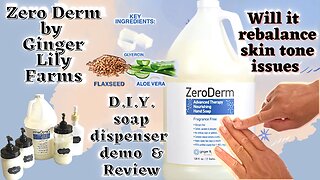 Zero Derm advanced therapy nourishing hand soap review & d.i.y. customozing hand soap & dispenser