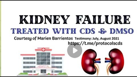 ACUTE KIDNEY FAILURE CURED WITH CDS/DMSO PROTOCOL FOR KIDNEY FAILURE.