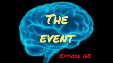 THE EVENT - IT'S A WAR FOE YOUR MIND - Episode 163 with HonestWalterWhite