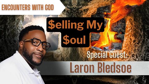 $elling My $oul - Laron Bledsoe - Full Interview