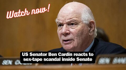 US Senator Ben Cardin reacts to sex-tape scandal inside Senate