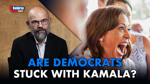 New American Daily | Are Democrats Stuck With Kamala Harris?