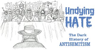 UNDYING HATE: The Dark History of Antisemitism