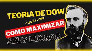 😍A TEORIA DE DOW😍 O que é e como pode ser usada para maximizar seus lucros