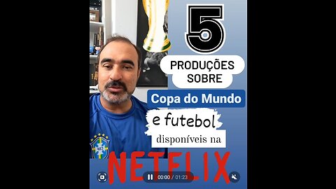 5 Produções sobre Copa do Mundo e Futebolna Netflix