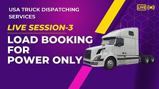 Load Booking for Power Only Trucks: Live Session