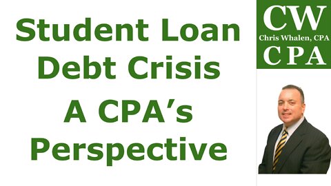 Student Loan Debt Crisis | A CPA’s Perspective