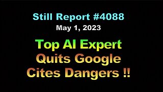 Top AI Expert Quits Google Cites Dangers!!, 4088