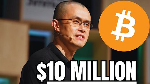 “This Will Send Bitcoin to $10,000,000” - Binance CEO CZ