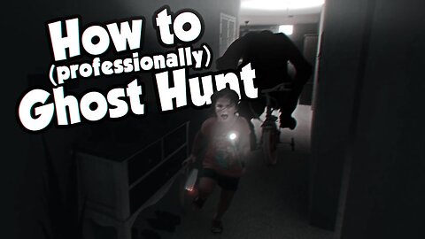How to ghost hunt | Phasmaphobia