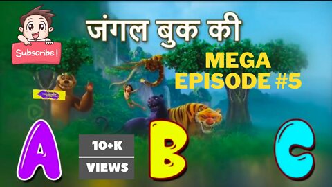 Jungle Book ki A B C ! Hindi Stories! Episode #5 ! New episode 2022