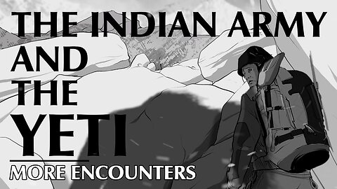 The Indian Army and the Yeti | More Encounters 🐵☃️🏔️