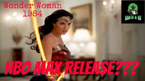 Wonder Woman 1984 Headed To HBO Max ???