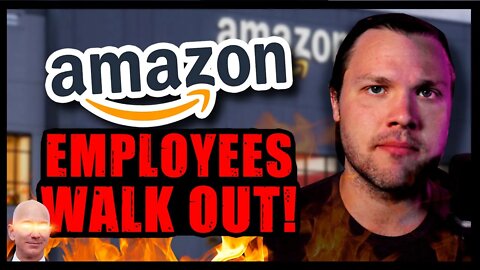 FINALLY Amazon Employees WALK OUT Over Terrible Conditions & Recent Deaths
