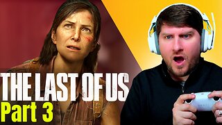 Playing Last of Us For The First Time | Blind Playthrough Part 3 | PS5