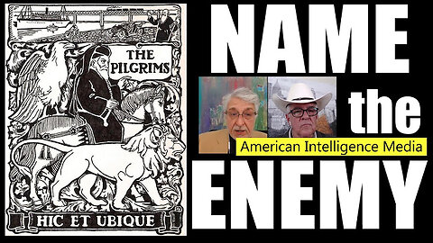 Gabriel and McKibben: Name the Enemy or Lose the War: THE PILGRIM'S SOCIETY 6-28-2024