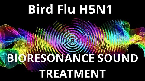 Bird Flu H5N1 _ Sound therapy session _ Sounds of nature