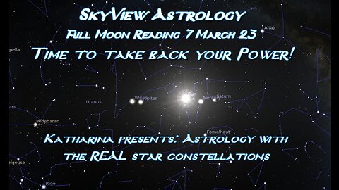 Full Moon reading March 7th, 2023
