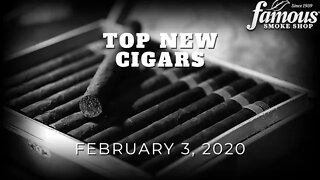 Top New Cigars 2/3/20