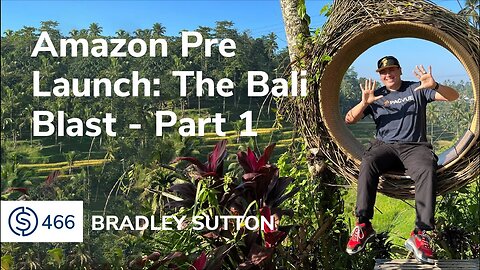 Amazon Pre Launch Episode: The Bali Blast – Part 1 | SSP #466