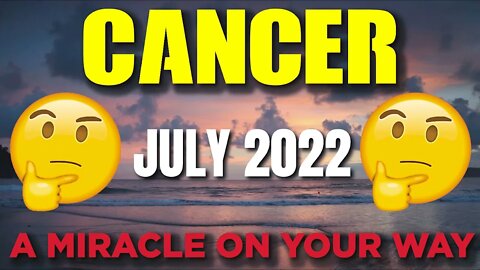 Cancer ♋😲🤯 𝐀 𝐌𝐈𝐑𝐀𝐂𝐋𝐄 𝐎𝐍 𝐘𝐎𝐔𝐑 𝐖𝐀𝐘🙌 🙌 Horoscope for Today JULY 2022♋ Cancer tarot