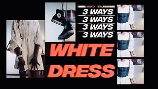 *Fashion Tips* WHITE DRESS || THREE Ways feat. Fatima