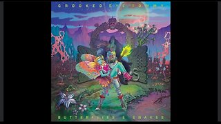 CROOKED EYE TOMMY with "OVER AND OVER", from the 2015 album, "Butterflies and Snakes".