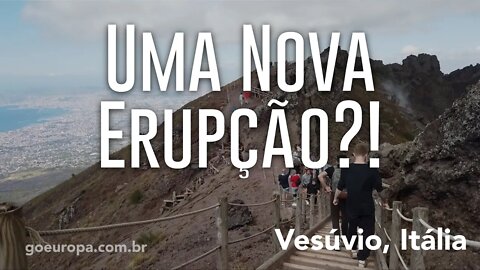 🇮🇹 NOVA ERUPÇÃO?! NÃO É SE, MAS QUANDO! - Vesúvio, Itália | GoEuropa