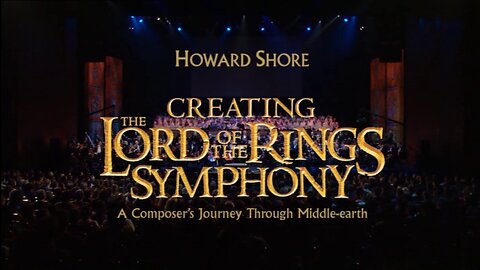 Howard Shore | Creating The Lord of the Rings Symphony: A Composer's Journey Through Middle-earth