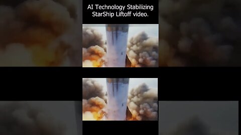 Starship Liftoff slow motion stabilized by AI Technology.
