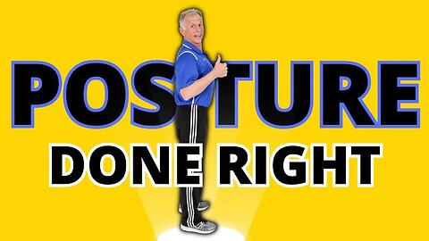 For Perfect Posture "Stand Tall With Shoulders Back"? Wrong! Do It Right!!!