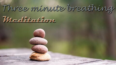 3 minute breathing short time mindfly mindfulness meditation for bringing awareness of breathing