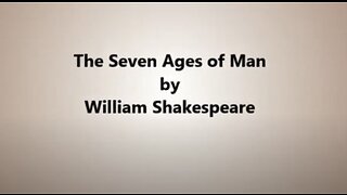 William Shakespeare - The seven ages of man