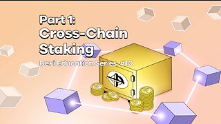 Part 1: Cross-Chain Staking