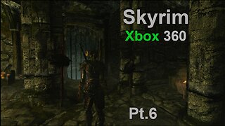 Skyrim Xbox360 E.6 Walking sim and Werewolves