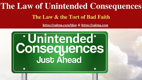 The Law of Unintended Consequences