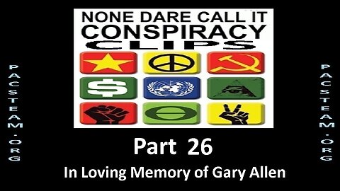 None Dare Call it Conspiracy Clips - Part 26
