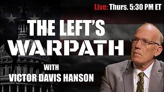 The Left’s Warpath with Victor Davis Hanson | Devin Nunes Podcast