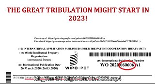 The Great Tribulation Might Start in 2023 - By MO