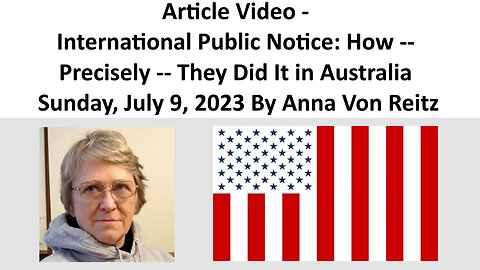 International Public Notice: How -- Precisely -- They Did It in Australia By Anna Von Reitz