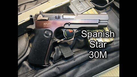 Spanish Star 30M First Look & History