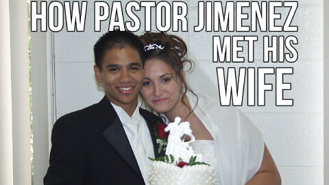 How Pastor Jimenez Met His Wife | Pastor Roger Jimenez