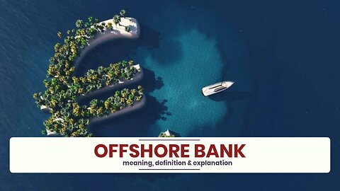 What is OFFSHORE BANK?