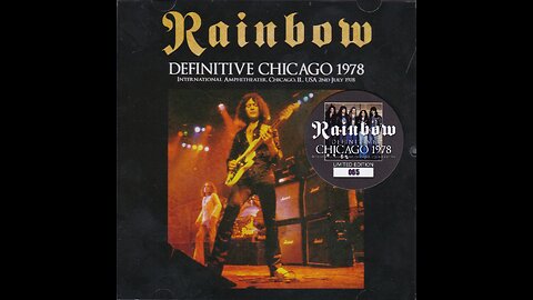 Rainbow - 1978-07-02 - Definitive Chicago