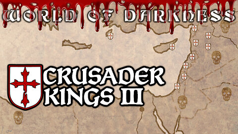 Preparing for CRUSADE | World of Darkness Mod for Crusader Kings 3 Pt 17