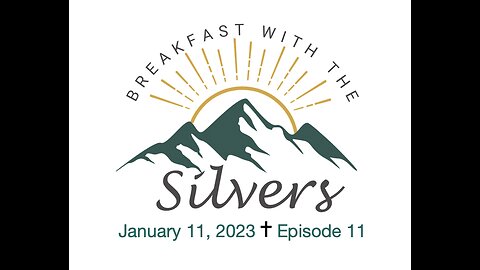 Faith Based on Knowledge - Breakfast with the Silvers & Smith Wigglesworth Jan 11