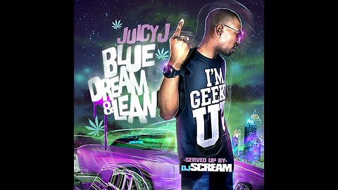 Juicy J - Blue Dream & Lean + Bonus Tracks (Full Mixtape)