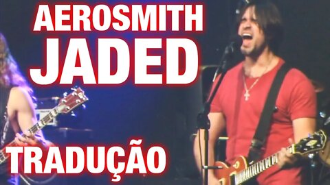 Aerosmith - Jaded (Tradução) Last Lover Live Cover