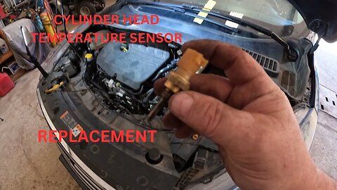 FORD ESCAPE CYLINDER HEAD TEMPERATURE SENSOR REPLACEMENT