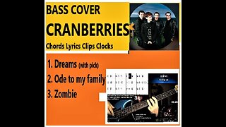 Bass cover CRANBERRIES 3 songs _ Chords Lyrics Clips Clocks